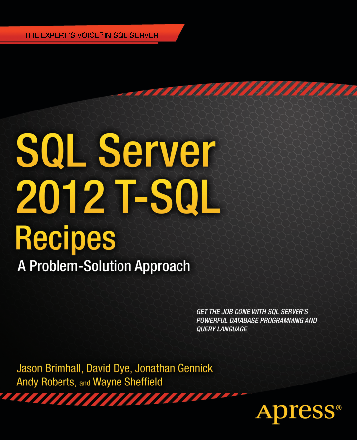 Sql Server 2012 T-SQL Recipes a Problem-Solution Approach